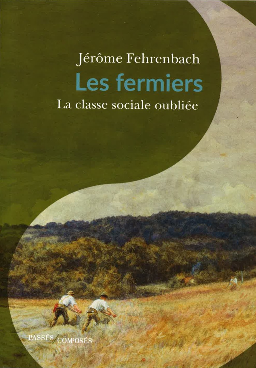 Livre : un regard d'historien sur les fermiers en tant que classe sociale