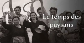 « Le Temps des paysans » : une histoire du monde agricole