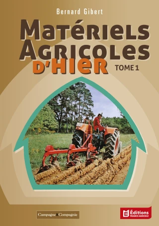 Deux ouvrages sur les matériels agricoles d'antan